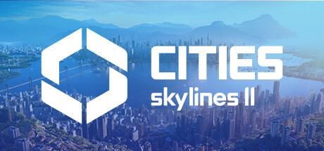 城市天际线2/都市天际线2/Cities: Skylines ll （更新v1.0.18f1）-资源网