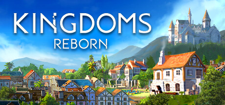 王国复兴/王国重生/Kingdoms Reborn（更新v0.220）-资源网